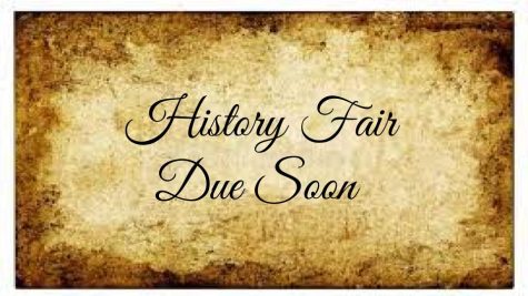 History Fair Due Soon!